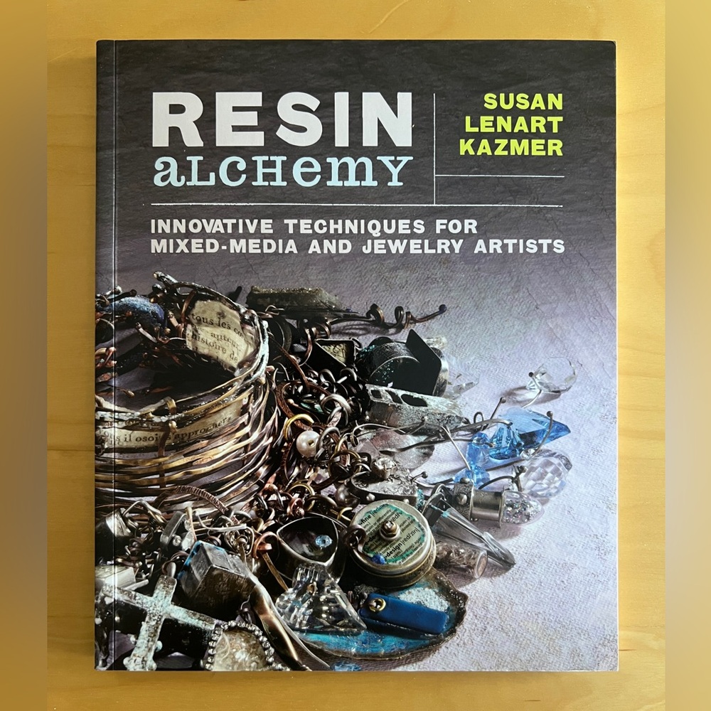 Resin Alchemy by Susan Lenart Kazmer Paperback Book